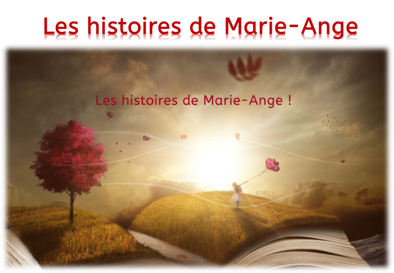 Les histoires de Marie-Ange